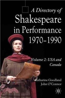 A Directory of Shakespeare in Performance 1970-1990: USA and Canada