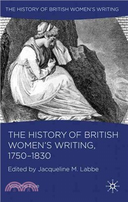 The History of British Women's Writing: 1750-1830