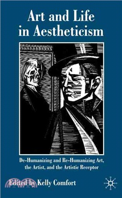 Art and Life in Aestheticism ― De-humanizing or Re-humanizing Art, the Artist and the Artistic Receptor