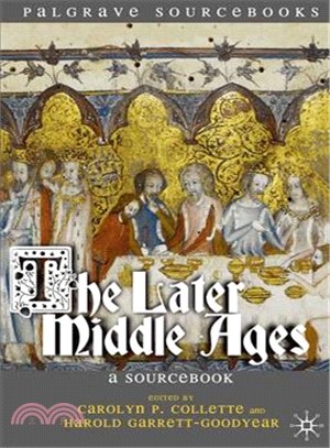 The Later Middle Ages: A Sourcebook