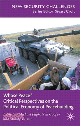 Whose Peace?: Critical Perspectives on the Political Economy of Peacebuilding
