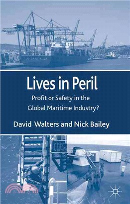 Lives in Peril ― Profit or Safety in the Global Maritime Industry?