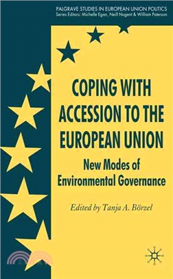 Coping With Accession to the European Union: New Modes of Environmental Governance