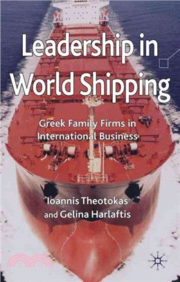 Leaders in the World Shipping: Greek Family Firms in International Business