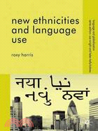 New Ethnicities and Language Use