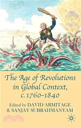 The Age of Revolutions in Global Context, c. 1760-1840