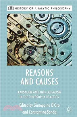 Reasons and Causes ― Causalism and Anti-Causalism in the Philosophy of Action