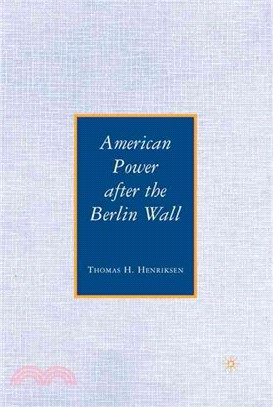 American Power After the Berlin Wall