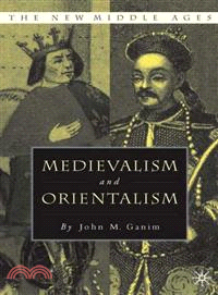 Medievalism and Orientalism ― Three Essays on Literature, Architecture and Cultural Identity
