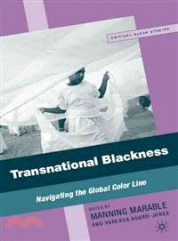Transnational Blackness―Navigating the Global Color Line