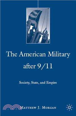 The American Military After 9/11: Society, State, and Empire