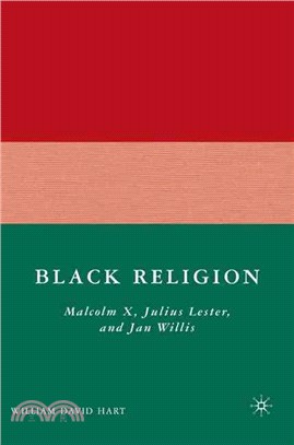 Black Religion: Malcolm X, Julius Lester, and Jan Willis