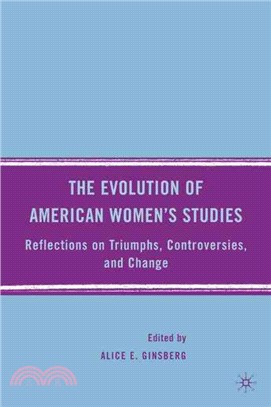 Evolution of American Women's Studies ─ Reflections of Triumphs, Controversies, and Change