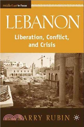 Lebanon: Liberation, Conflict, and Crisis