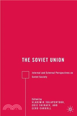 The Soviet Union: Internal and External Perspecitves on Soviet Society