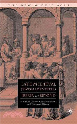 Late Medieval Jewish Identities: Iberia and Beyond