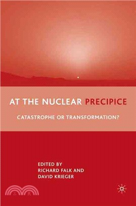At the Nuclear Precipice ― Catastrophe or Transformation?