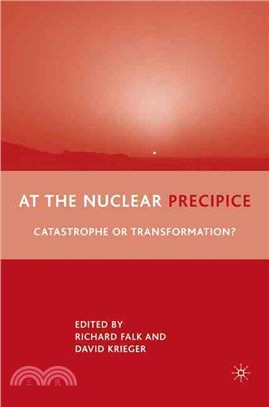 At the Nuclear Precipice: Catastrophe or Transformation?