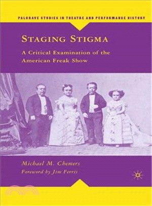 Staging Stigma: A Critical Examination of the American Freak Show