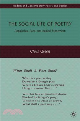 The Social Life of Poetry: Appalechia, Race, and Radical Modernism