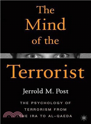 The Mind of the Terrorist ─ The Psychology of Terrorism from the Ira to Al-qaeda