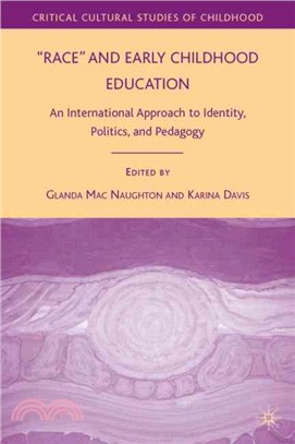 Race and Early Childhood Education: An International Approach to Identity, Politics, and Pedagogy