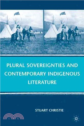 Plural Sovereignties and Contemporary Indigenous Literature