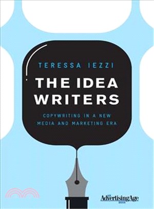 The Idea Writers ─ Copywriting in a New Media and Marketing Era