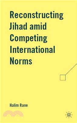 Reconstructing Jihad Amid Competing International Norms