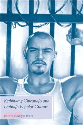 Rethinking Chicana/O and Latina/O Popular Culture