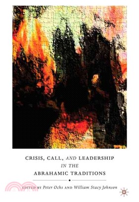 Crisis, Call, and Leadership in the Abrahamic Traditions