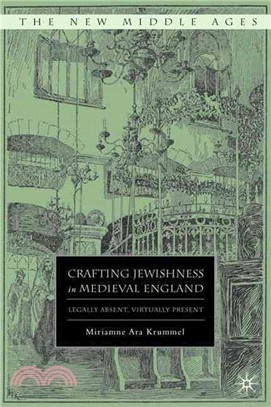 Crafting Jewishness in Medieval England