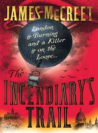 The Incendiary's Trail