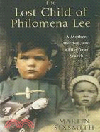 The Lost Child of Philomena Lee: A Mother, Her Son and A Fifty-Year Search