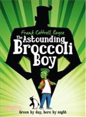 The Astounding Broccoli Boy