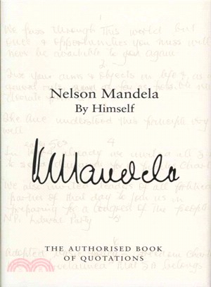 Nelson Mandela By Himself: The Authorised Book of Quotations