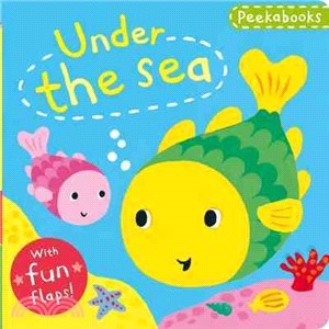 Peekabooks: Under the Sea-A lift-the-flap board book