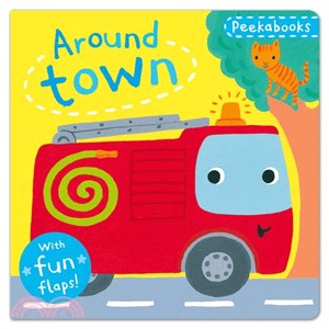 Peekabooks: Around Town-A lift-the-flap board book