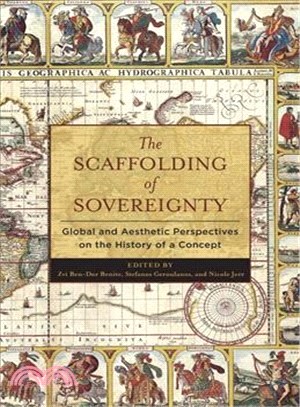 The Scaffolding of Sovereignty ― Global and Aesthetic Perspectives on the History of a Concept