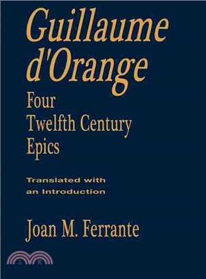Guillaume D'Orange ― Four Twelfth-Century Epics