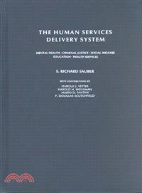 The Human Services Delivery System ― Mental Health, Criminal Justice, Social Welfare, Education, Health Services