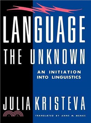 Language ─ The Unknown : An Initiation into Linguistics