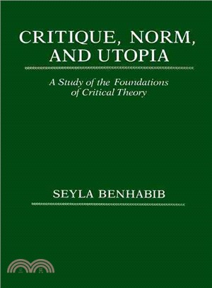 Critique, norm, and utopia :...