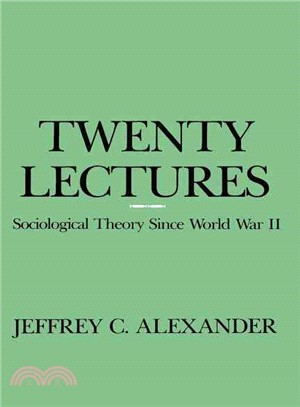 Twenty Lectures ─ Sociological Theory Since World War II