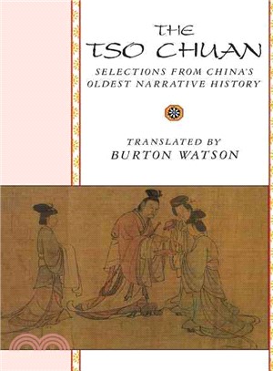 The Tso Chuan ─ Selections from China's Oldest Narrative History