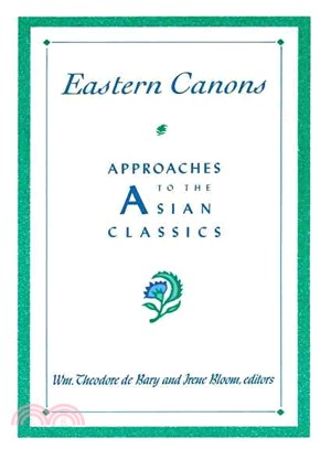 Eastern Canons ─ Approaches to the Asian Classics