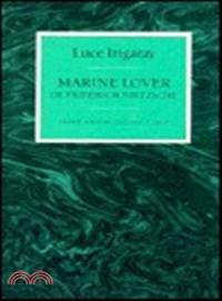 Marine Lover: Of Friedrich Nietzsche