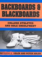 Backboards and Blackboards ─ College Athletes and Role Engulfment