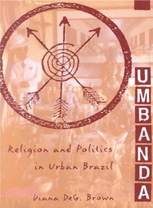 Umbanda ─ Religion and Politics in Urban Brazil