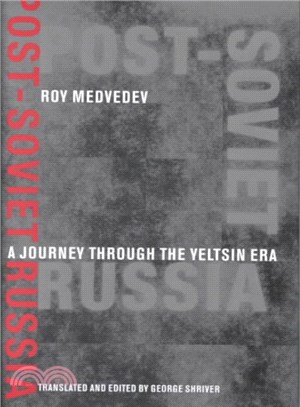 Post-Soviet Russia ― A Journey Through the Yeltsin Era